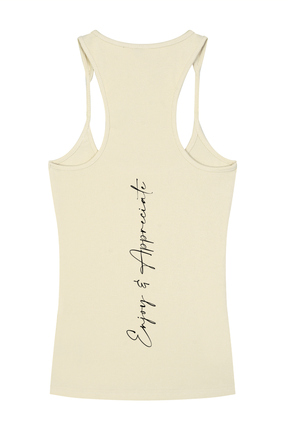 Cream-colored ribbed racerback tank top with black cursive text enjoy and appreciate on the back center