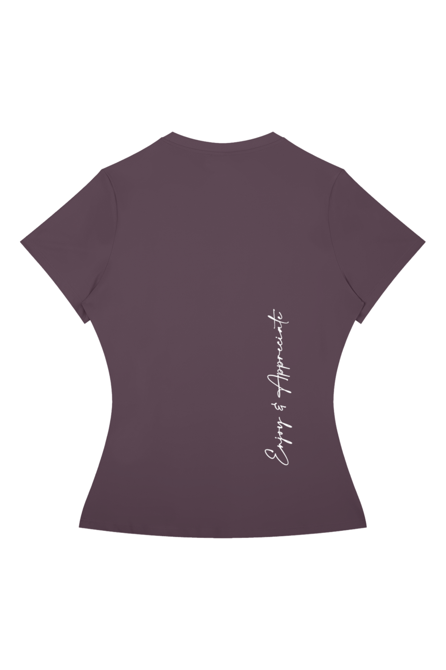 A dark plum purple short-sleeve t-shirt shown from the back, featuring a vertical white script print that reads 'Enjoy & Appreciate' on the lower back.